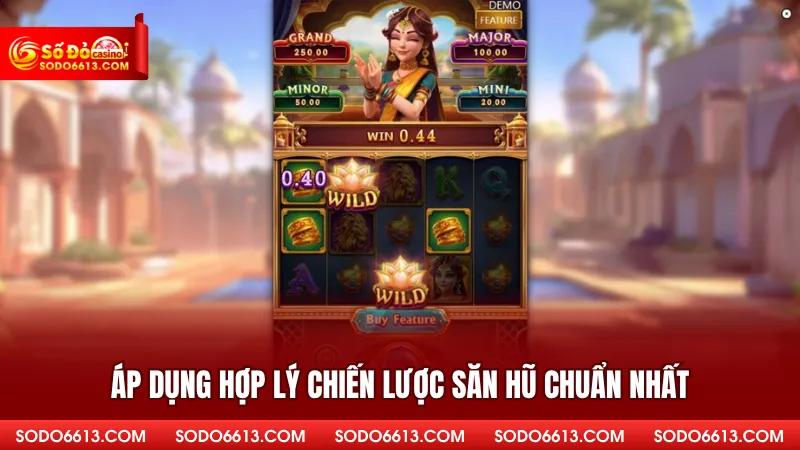 Áp dụng hợp lý chiến lược săn hũ chuẩn