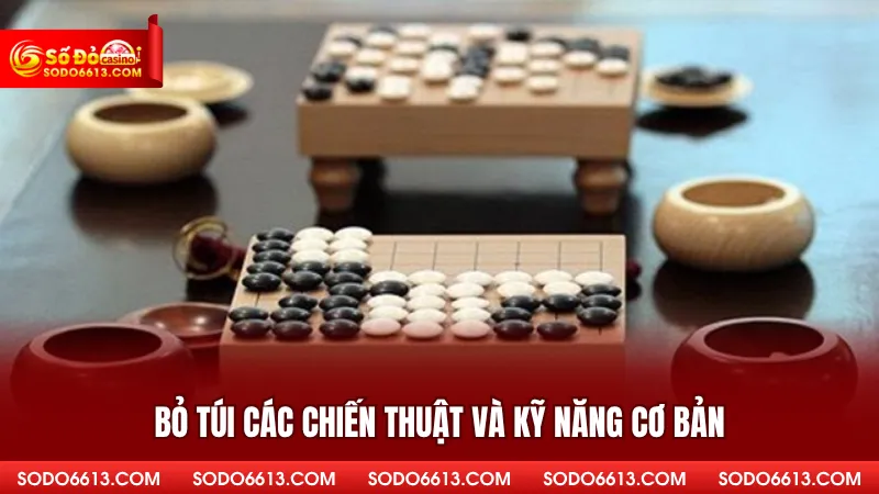 Bỏ túi các chiến thuật và kỹ năng cơ bản