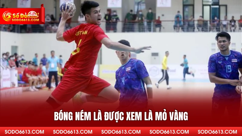 Bóng ném là được xem là mỏ vàng