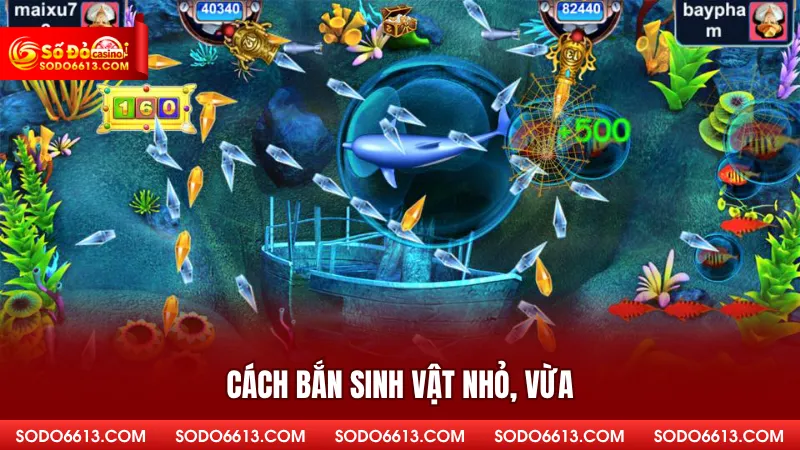 Cách bắn sinh vật nhỏ, vừa