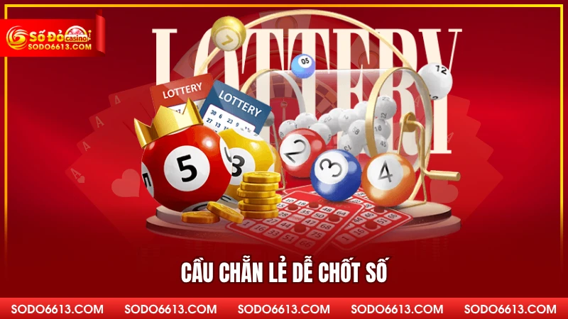 Cầu chẵn lẻ dễ chốt số