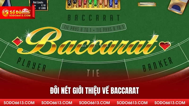 Đôi nét giới thiệu về Baccarat