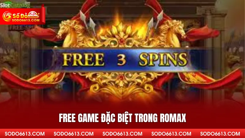 Free Game đặc biệt trong RomaX