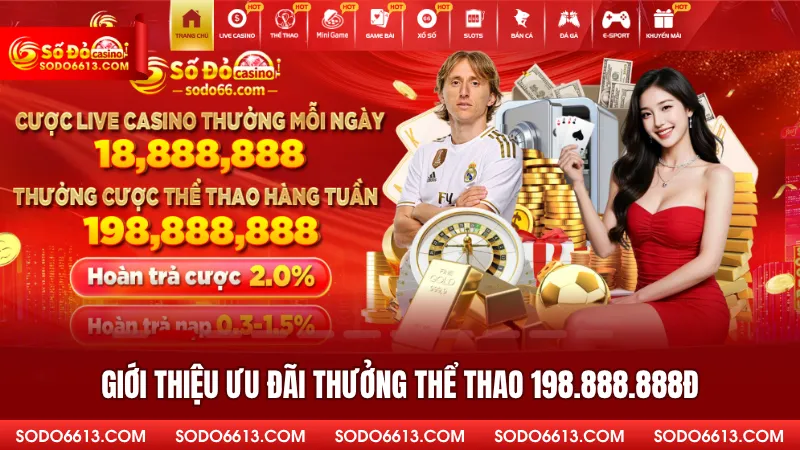 Giới thiệu ưu đãi thưởng thể thao 198.888.888đ