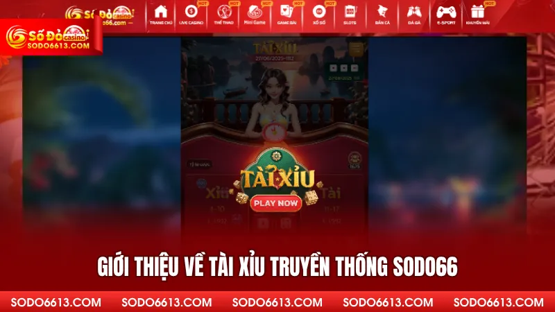 Giới thiệu về tài xỉu truyền thống Sodo66