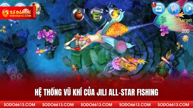 Hệ thống vũ khí của Jili All-star Fishing