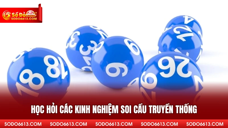 Học hỏi các kinh nghiệm soi cầu truyền thống