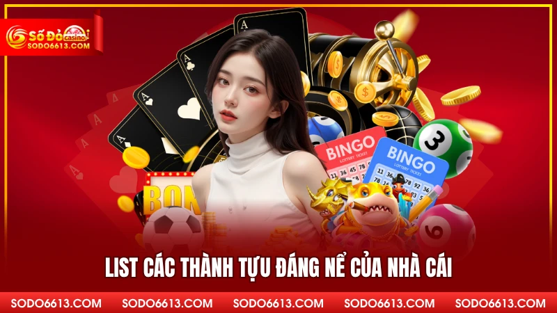 List các thành tựu đáng nể của nhà cái
