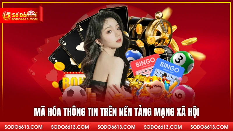Mã hóa thông tin trên nền tảng mạng xã hội