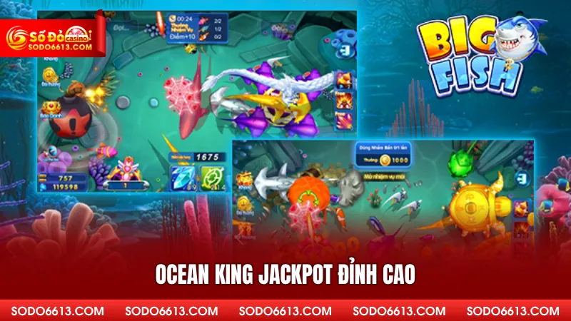 Ocean King Jackpot đỉnh cao