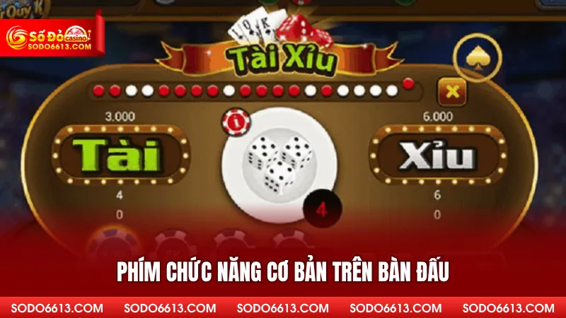 Phím chức năng cơ bản trên bàn đấu