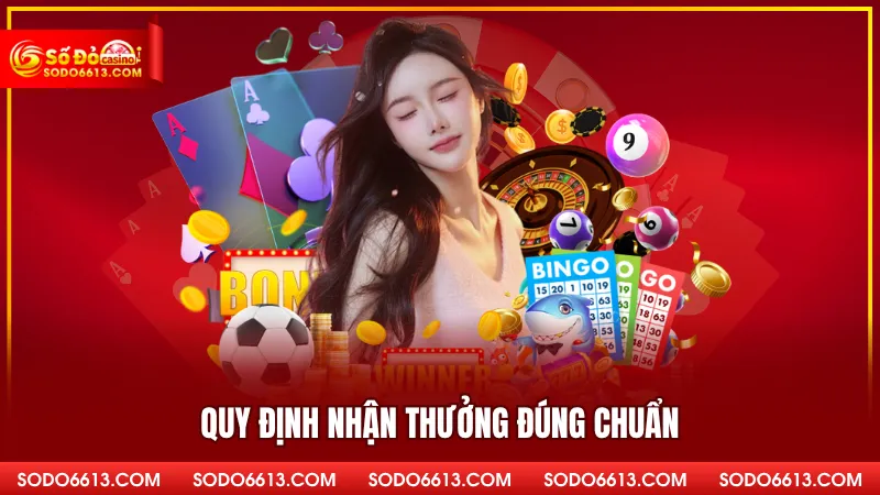 Quy định nhận thưởng đúng chuẩn