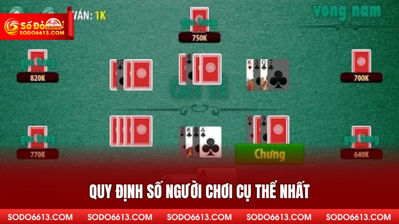 Quy định số người chơi cụ thể nhất