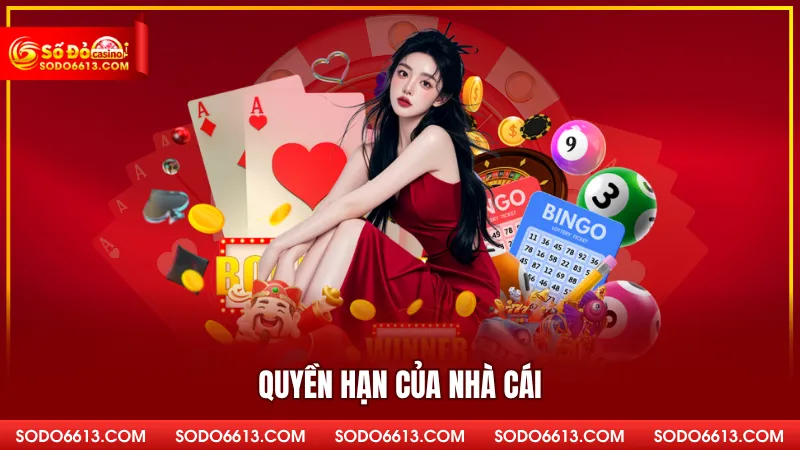 Quyền hạn của nhà cái