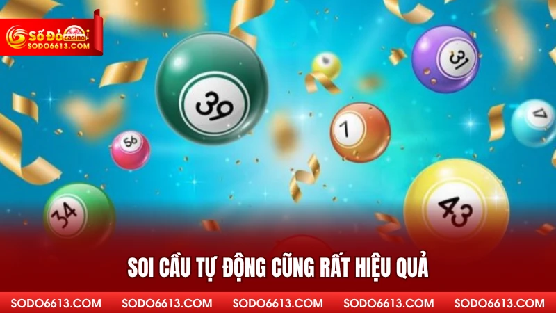 Soi cầu tự động cũng rất hiệu quả