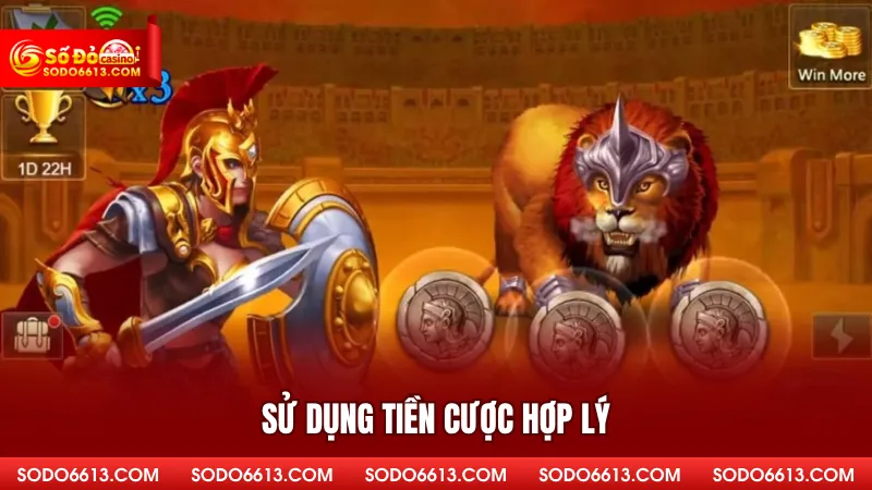 Sử dụng tiền cược hợp lý