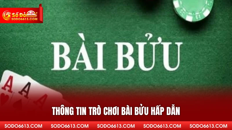 Thông tin trò chơi bài bửu hấp dẫn