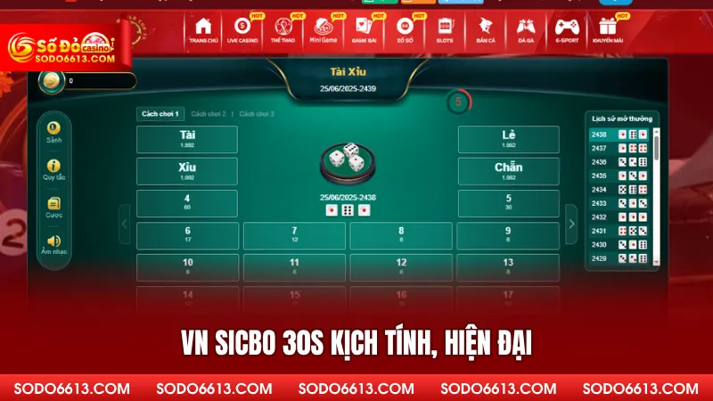 VN Sicbo 30s kịch tính, hiện đại