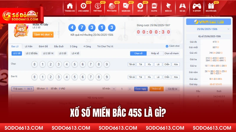 Xổ số miền Bắc 45s là gì?